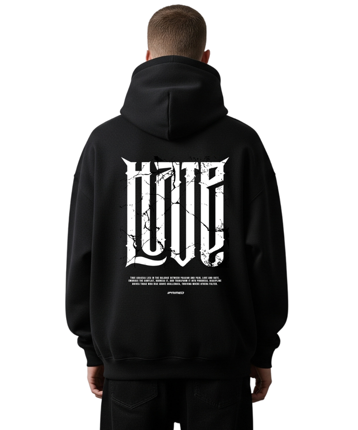 HATE & LOVE HOODIE OVERSIZED